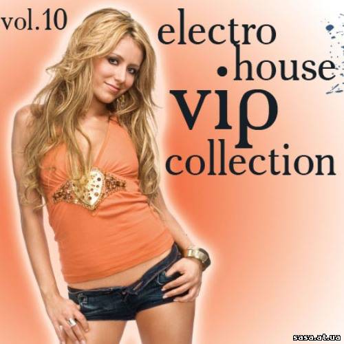 Скачать Electro-House VIP Collection vol.10 (2009) бесплатно, фильм DVDrip мультфильм игру
